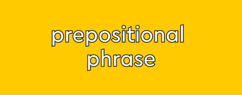 prepositional phrases
