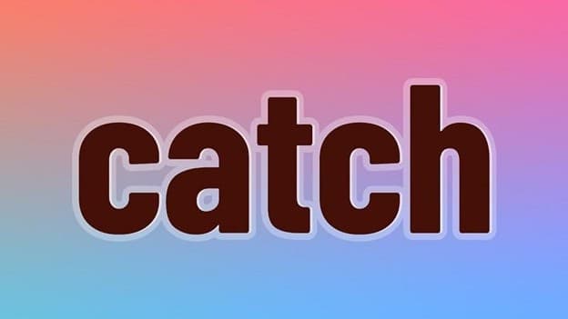 گذشته catch چه می‌شود؟
