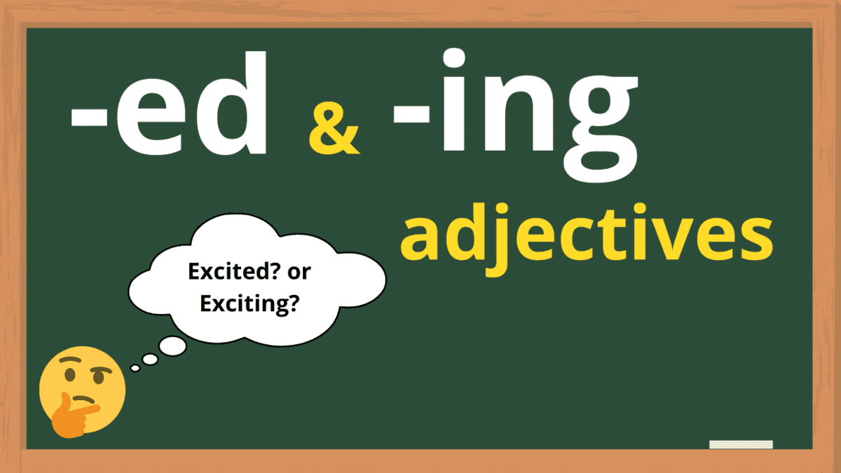 صفات انگلیسی: با ING و ED