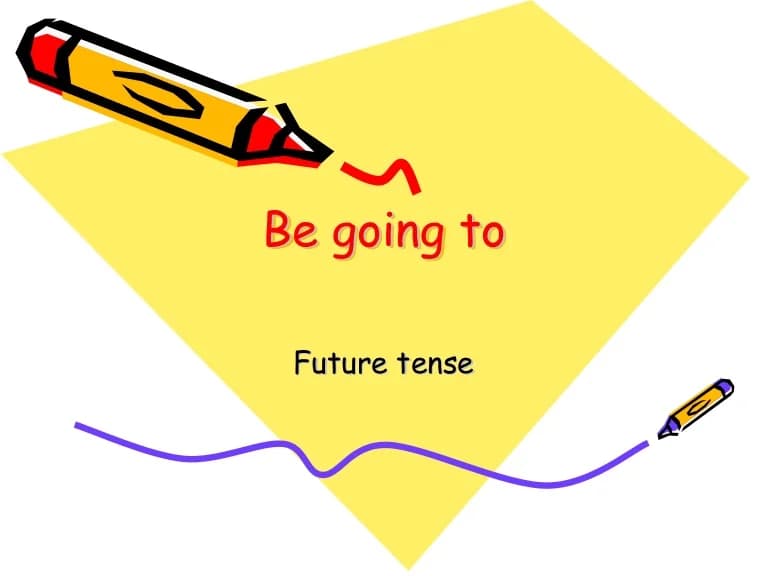 be going to