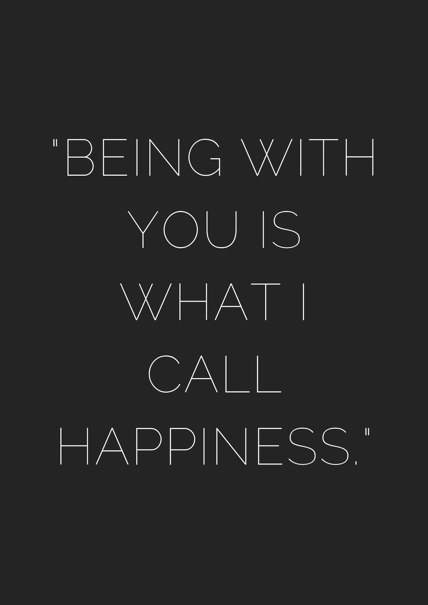 معنی جمله Being with you is what i call happiness چیست؟