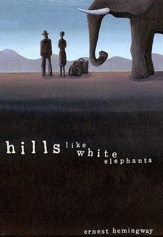 داستان کوتاه انگلیسی Hills Like White Elephants بههمراه ترجمهی فارسی