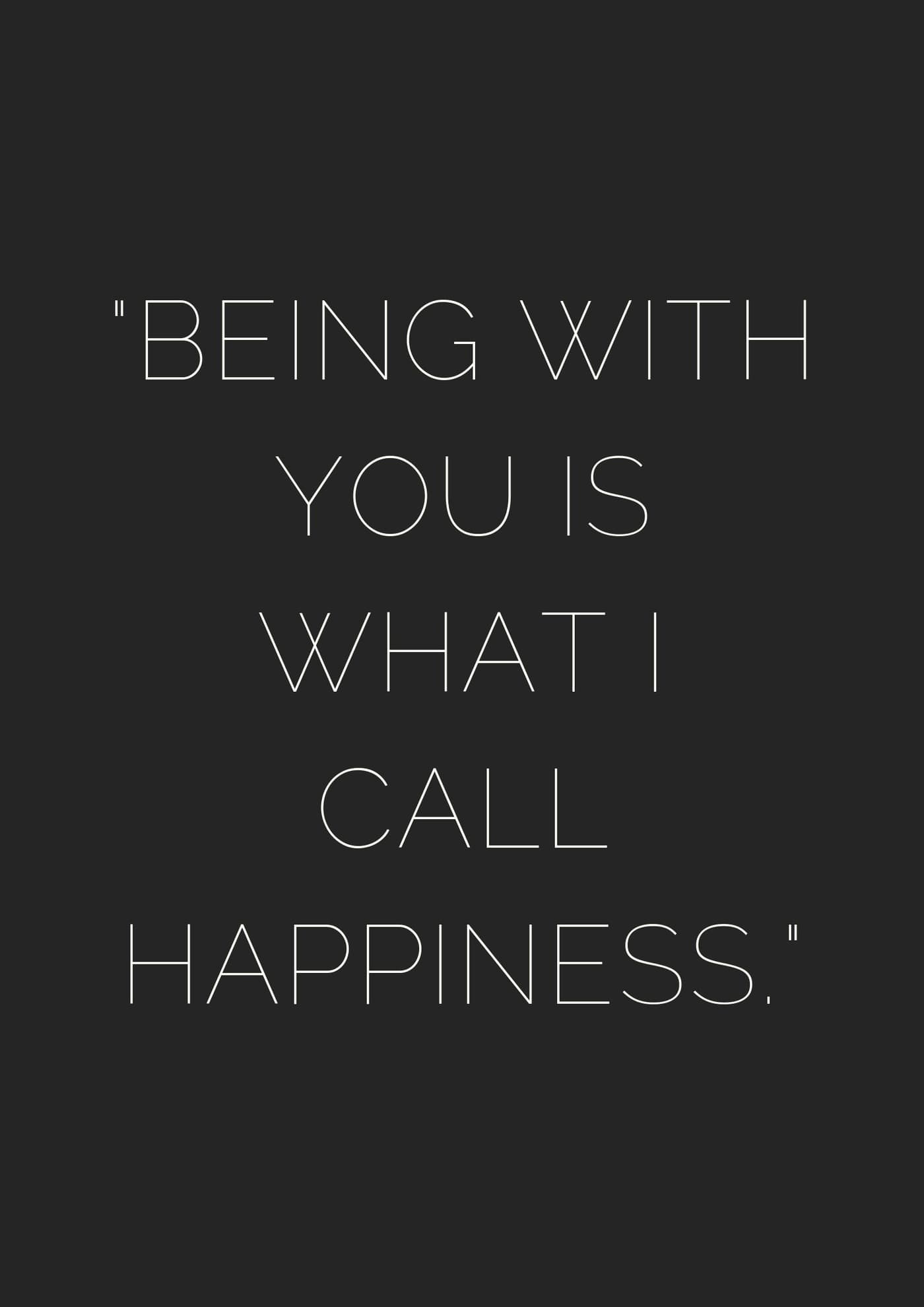 معنی جمله Being with you is what i call happiness چیست؟
