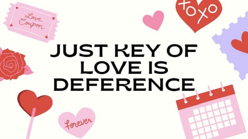 معنی جمله just key of love is deference چیست؟.jpg
