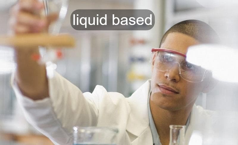 معنی جمله "liquid based" چیست؟