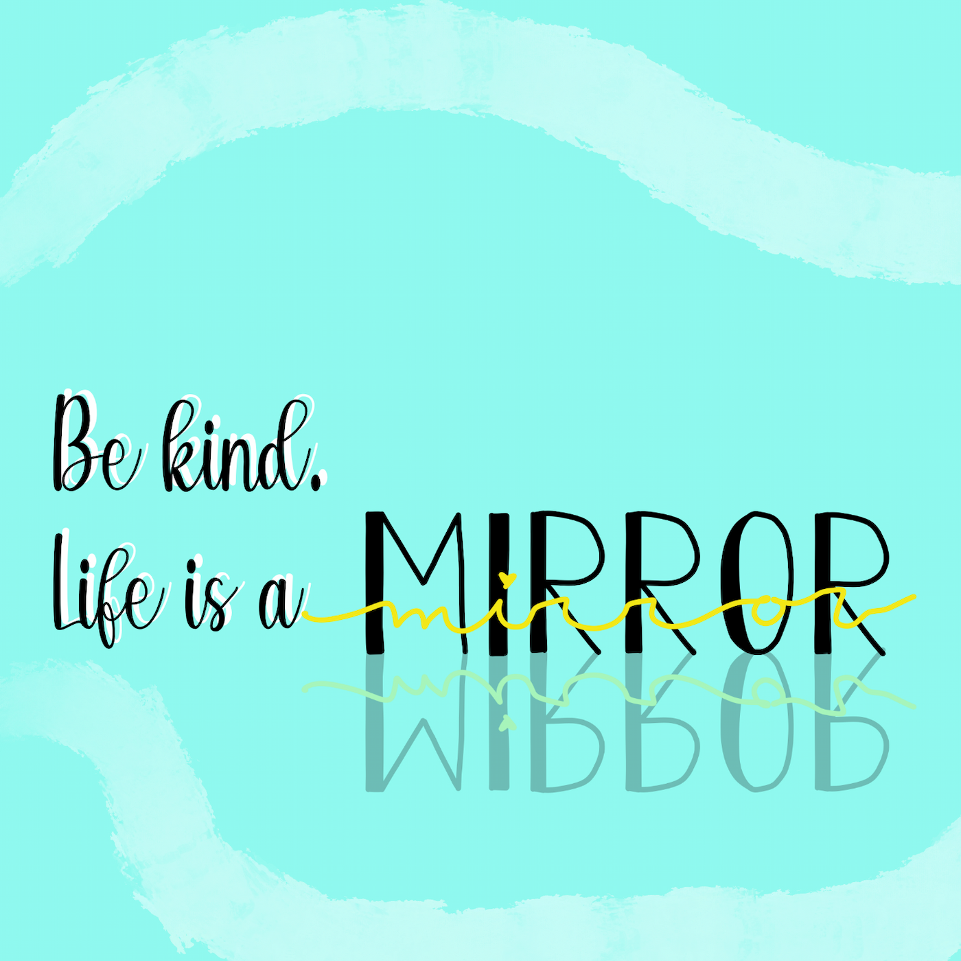 معنی جمله Be kind life is a mirror چیست؟