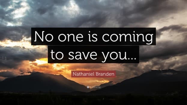 معنی جمله Nobody is coming to save you چیست؟
