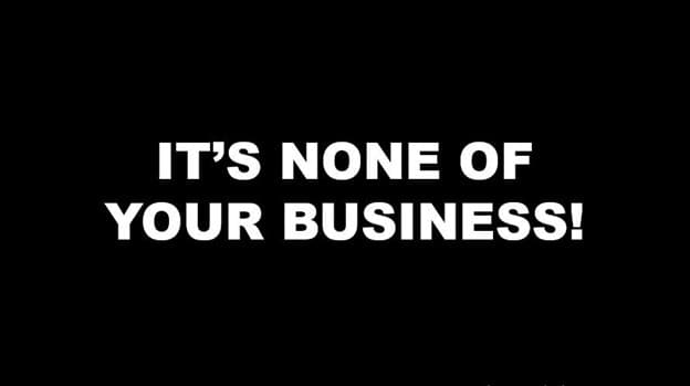 معنی جمله None of your business چیست؟