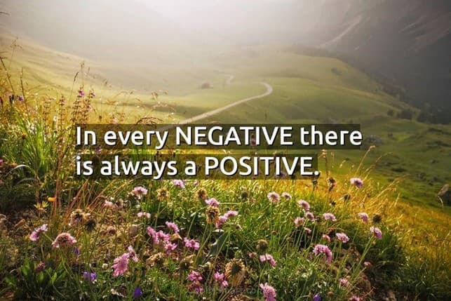 معنی جمله for every negative there is a positive چیست؟