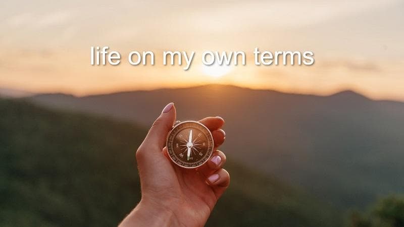 معنی جمله life on my own terms چیست؟.jpg