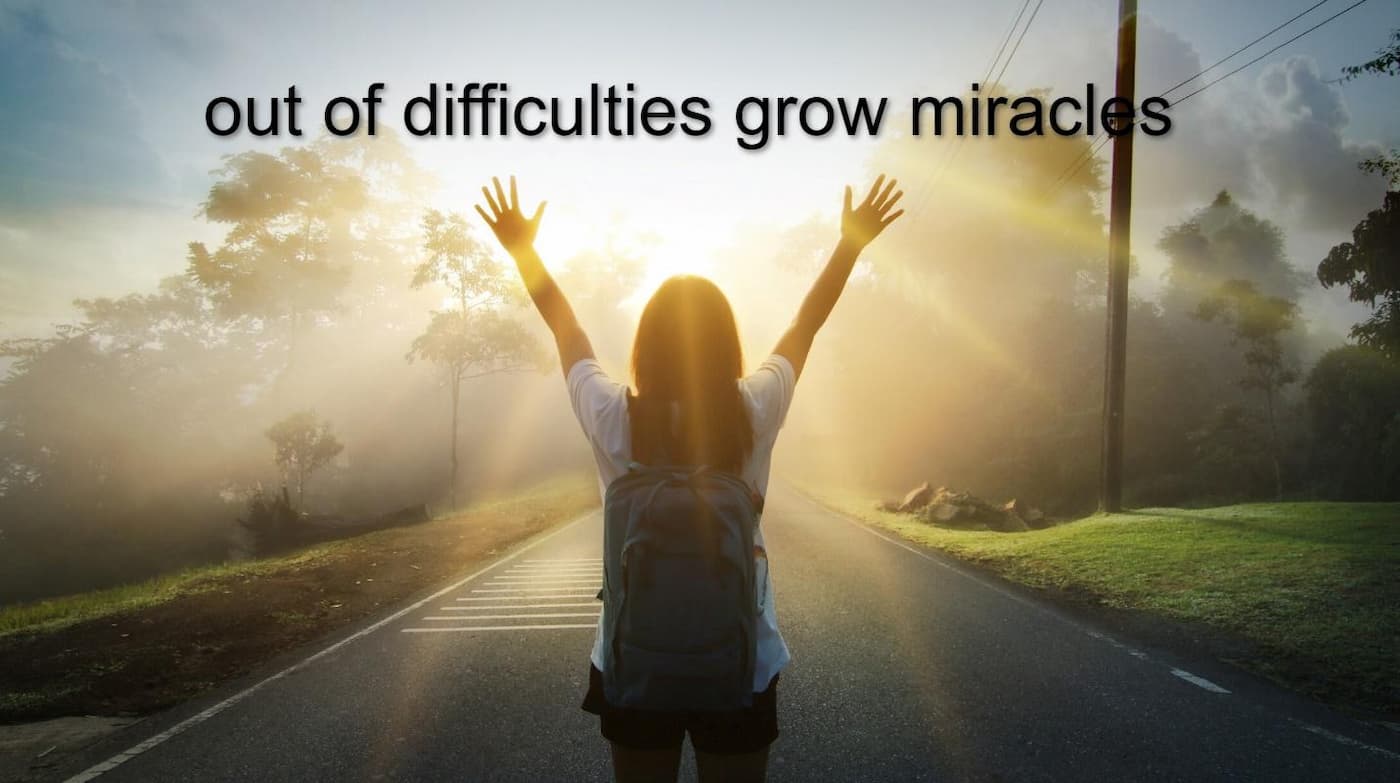 معنی جمله out of difficulties grow miracles چیست؟.jpg