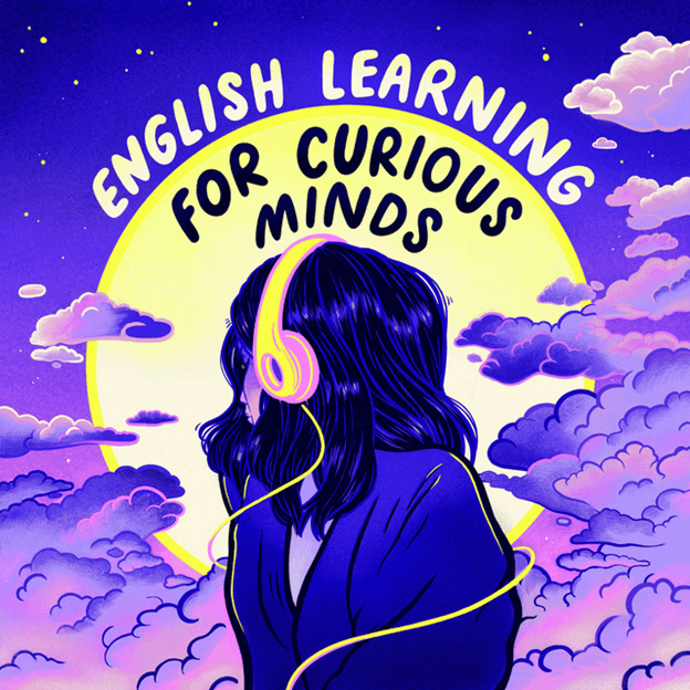 معرفی و دانلود پادکست English Learning for Curious Minds