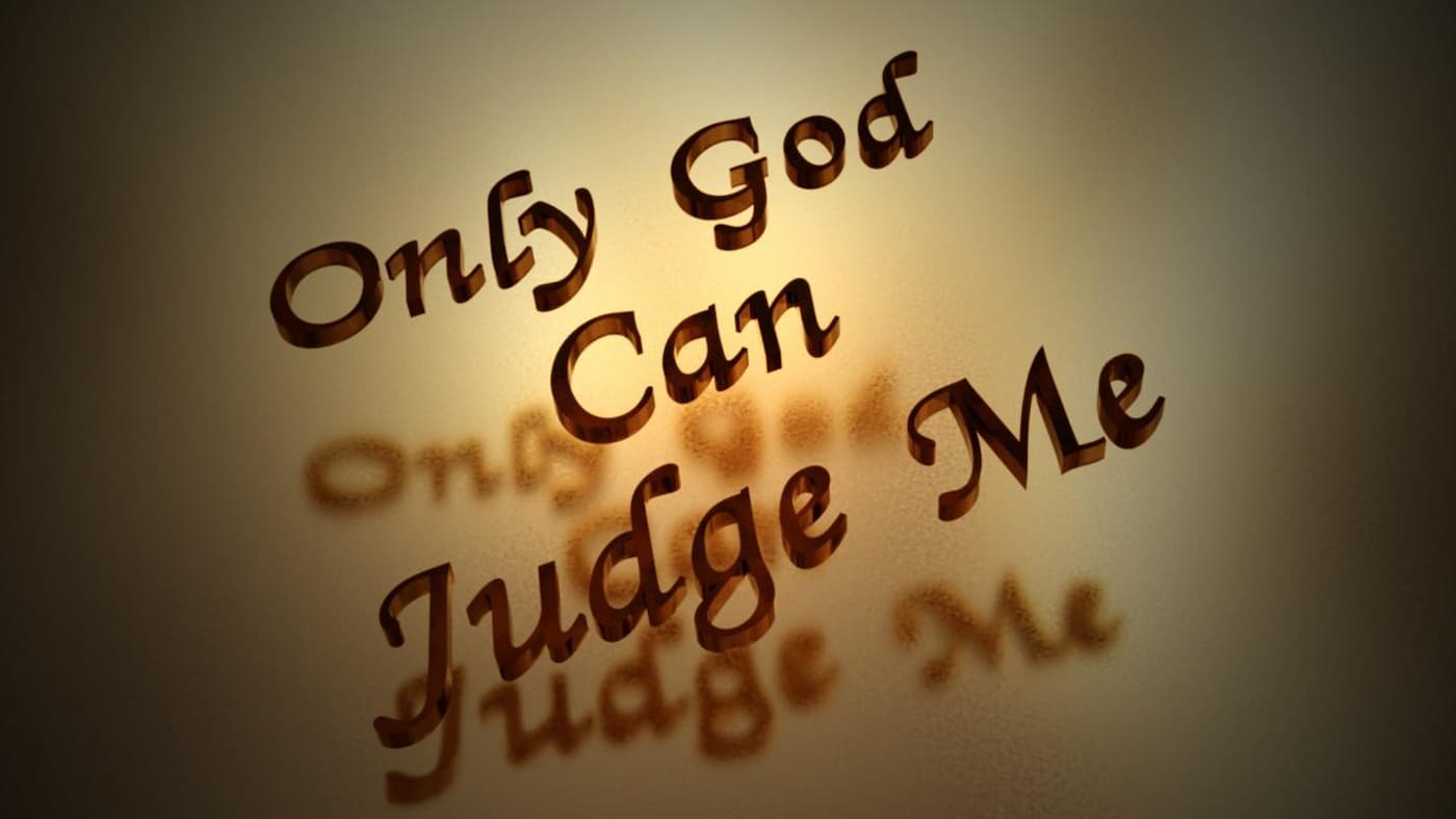 only-god-can-judge-me.jpg