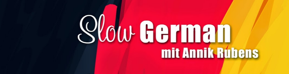 کانال Slow German - lerne Deutsch mit Annik!